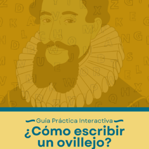 ¿Cómo escribir un ovillejo? Guía Práctica Interactiva